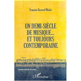 Un demi-siècle de musique... et toujours contemporaine