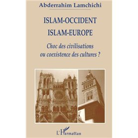 ISLAM-OCCIDENT ISLAM-EUROPE