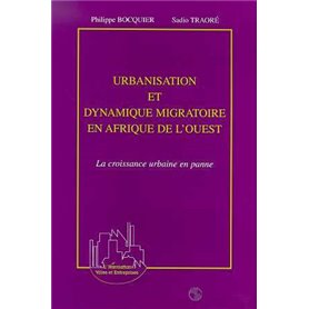 URBANISATION ET DYNAMIQUE MIGRATOIRE EN AFRIQUE DE L'OUEST