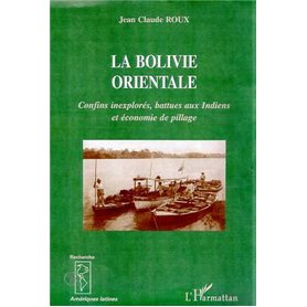 LA BOLIVIE ORIENTALE