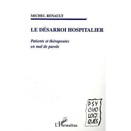 LE DESARROI HOSPITALIER