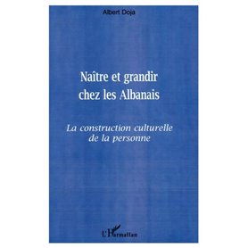 NAITRE ET GRANDIR CHEZ LES ALBANAIS