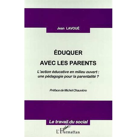 EDUQUER AVEC LES PARENTS