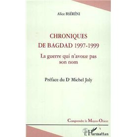CHRONIQUES DE BAGDAD 1997-1999