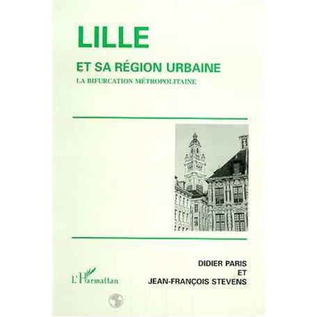 LILLE ET SA REGION URBAINE