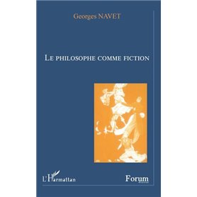 Le philosophe comme fiction