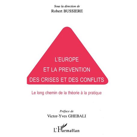 L'EUROPE ET LA PREVENTION DES CRISES ET DES CONFLITS