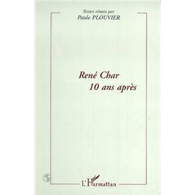 RENE CHAR 10 ANS APRES