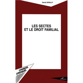 LES SECTES ET LE DROIT FAMILIAL