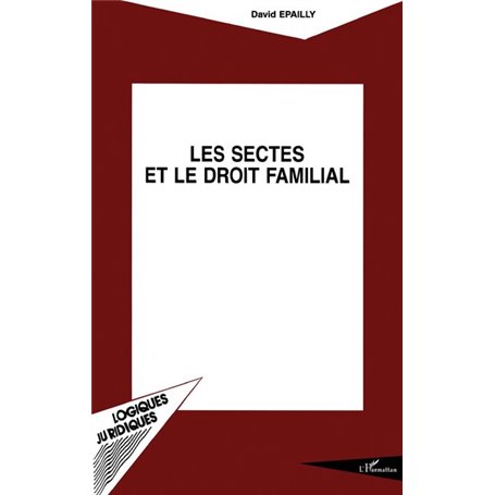 LES SECTES ET LE DROIT FAMILIAL