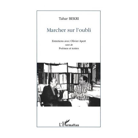 MARCHER SUR L'OUBLI