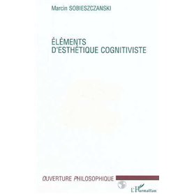 ÉLÉMENTS D'ESTHÉTIQUE COGNITIVISTE