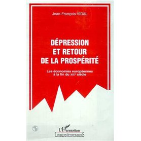 DEPRESSION ET RETOUR DE LA PROSPERITE
