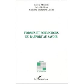 FORMES ET FORMATIONS DU RAPPORT AU SAVOIR