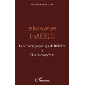 LES ÎLES FRANÇAISES D'AMÉRIQUE