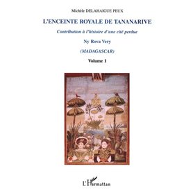 L'ENCEINTE ROYALE DE TANANARIVE