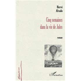 CINQ SEMAINES DANS LA VIE DE JULES