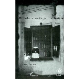 CADAVRE (UN) SAUTE PAR LA FENETRE