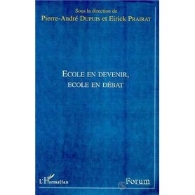 ÉCOLE EN DEVENIR, ÉCOLE EN DÉBAT