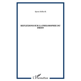 REFLEXIONS SUR LA PHILOSOPHIE DU DROIT