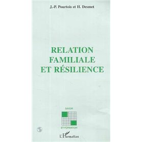 RELATION FAMILIALE ET RéSILIENCE