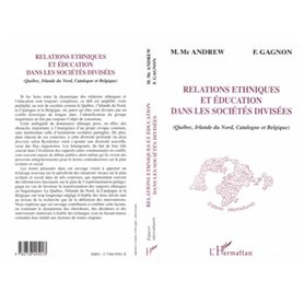 RELATIONS ETHNIQUES ET ÉDUCATION DANS LES SOCIÉTÉS DIVISÉES