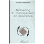 MARKETING ET MANAGEMENT EN ASSURANCE