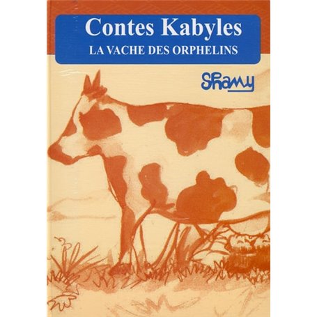 Contes Kabyles - La vache des orphelins