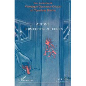 AUTISME : PERSPECTIVES ACTUELLES