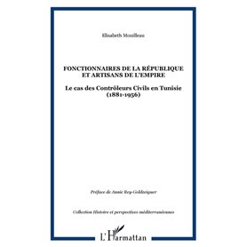 FONCTIONNAIRES DE LA RÉPUBLIQUE ET ARTISANS DE L'EMPIRE