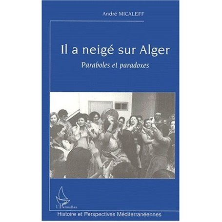IL A NEIGÉ SUR ALGER