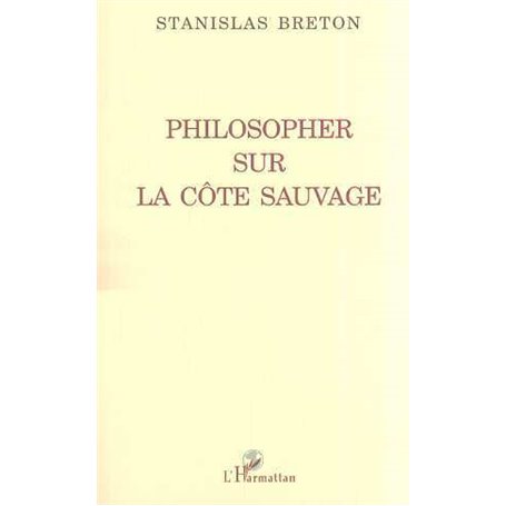 Philosopher sur la côte sauvage