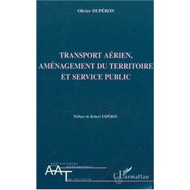 TRANSPORT AÉRIEN AMENAGEMENT DU TERRITOIRE ET SERVICE PUBLIC