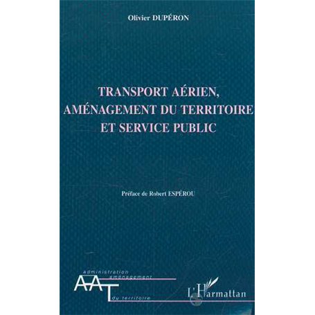 TRANSPORT AÉRIEN AMENAGEMENT DU TERRITOIRE ET SERVICE PUBLIC