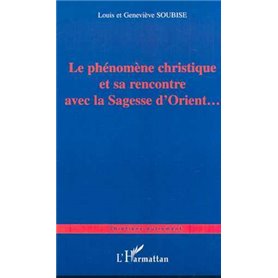 LE PHÉNOMÈNE CHRISTIQUE ET SA RENCONTRE AVEC LA SAGESSE D'ORIENT