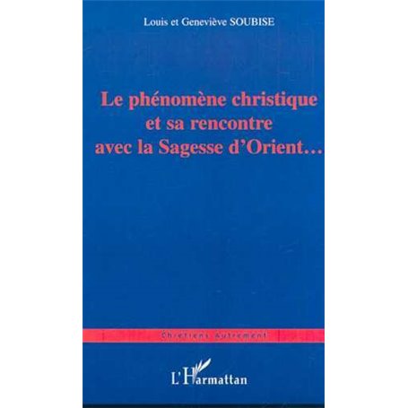 LE PHÉNOMÈNE CHRISTIQUE ET SA RENCONTRE AVEC LA SAGESSE D'ORIENT