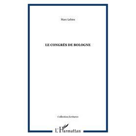 LE CONGRÈS DE BOLOGNE