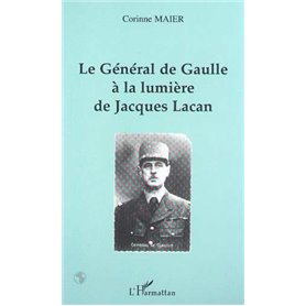 LE GÉNÉRAL DE GAULLE À LA LUMIÈRE DE JACQUES LACAN