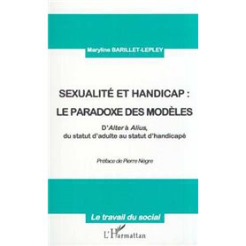 SEXUALITE ET HANDICAP : LE PARADOXE DES MODÈLES