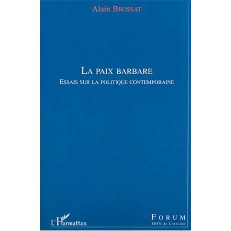 LA PAIX BARBARE