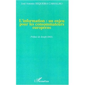 L'INFORMATION : UN ENJEU POUR LES CONSOMMATEURS EUROPÉENS