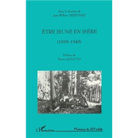 ÊTRE JEUNE EN ISÈRE (1939-1945)