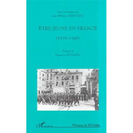 ÊTRE JEUNE EN FRANCE (1939-1945)