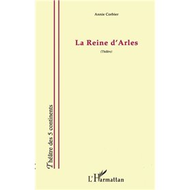 LA REINE D'ARLES