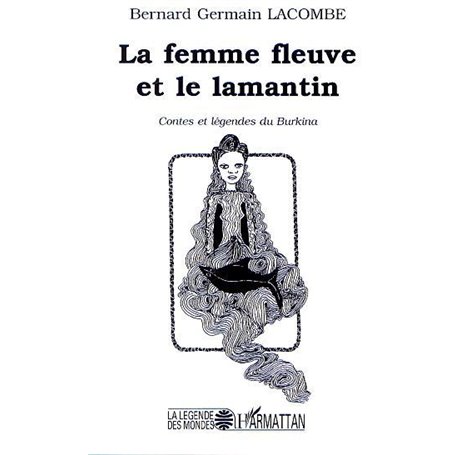 LA FEMME FLEUVE ET LE LAMENTIN