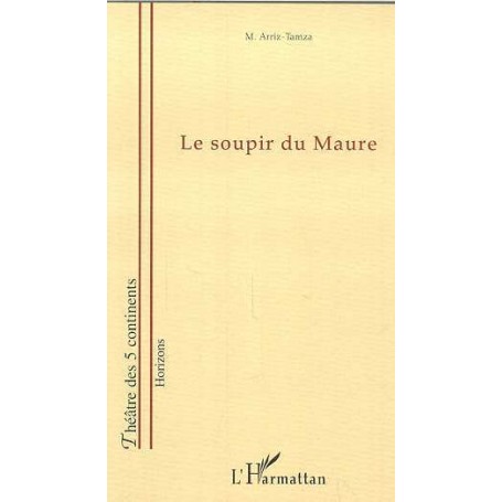 LE SOUPIR DU MAURE