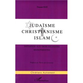 JUDAISME, CHRISTIANISME , ISLAM