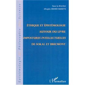 ÉTHIQUE ET ÉPISTÉMOLOGIE AUTOUR DU LIVRE IMPOSTURES INTELLECTUELLES DE SOKAL ET BRICMONT