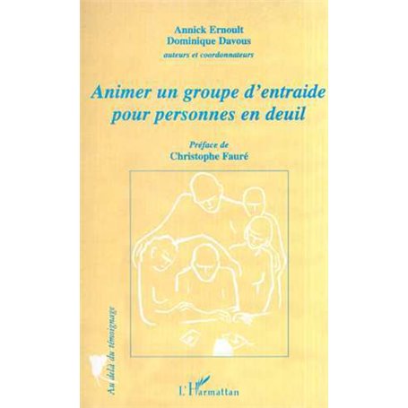 ANIMER UN GROUPE D'ENTRAIDE POUR PERSONNES EN DEUIL