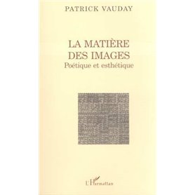 LA MATIÈRE DES IMAGES